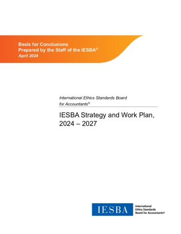 Basis for Conclusions - IESBA Strategy and Work Plan 2024 - 2027_Final.pdf